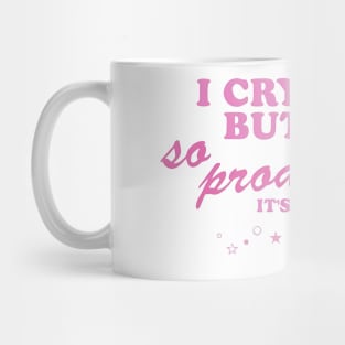 I Cry a Lot but I am so Productive Mug